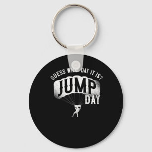 Skydiving Guess What Day It Is Jump Day Parachute  Keychain