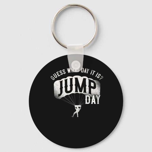 Skydiving Guess What Day It Is Jump Day Parachute  Keychain (Front)