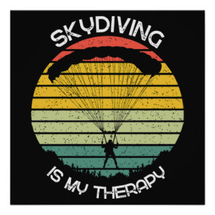 Skydiving Is My Therapy Poster
