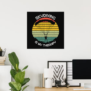 Skydiving Is My Therapy Poster