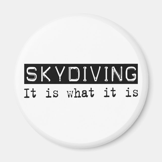 Skydiving It Is Magnet (Front)