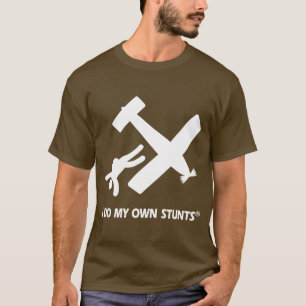 Skydiving My Own Stunts T-Shirt