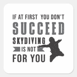 Skydiving Parachuting Skydiver Funny Gift Idea Square Sticker