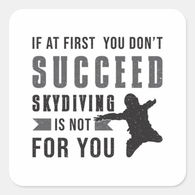 Skydiving Parachuting Skydiver Funny Gift Idea Square Sticker (Front)
