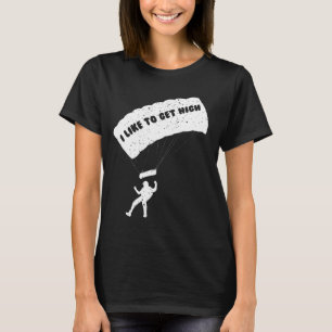 Skydiving Shirt Get High Parachute S Extreme Sport