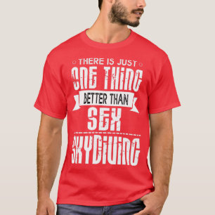Skydiving Skyjumping Parachute Skydiver Skydive T-Shirt