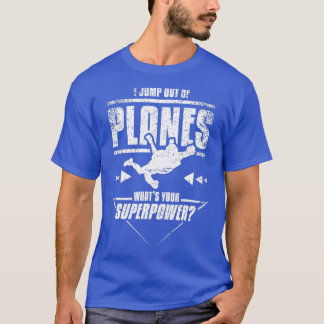 Skydiving Superpower T-Shirt