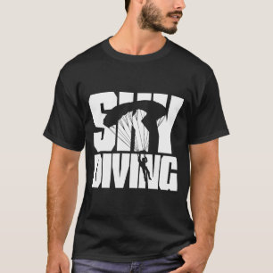 Skydiving  T-Shirt