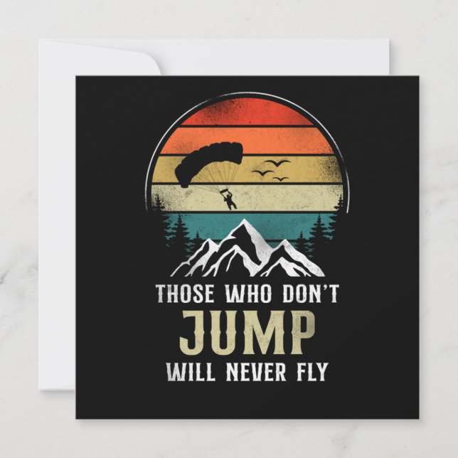Skydiving Those Who Don'T Jump Will Never Fly Para Invitation (Front)
