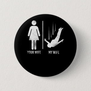Skydiving Your Wife My Wife Vintage 2 Inch Round Button