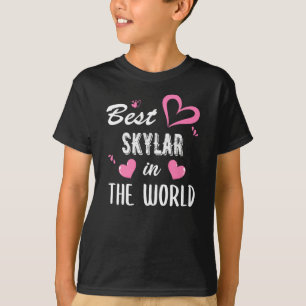 Skylar Name, Best Skylar in the World T-Shirt