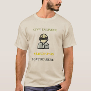 Skyscrapers Dont Scare Me Civil Engineer Graphic T-Shirt