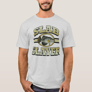 Slab Slayer (Crappie Fish) T-Shirt