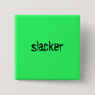 slacker 2 inch square button