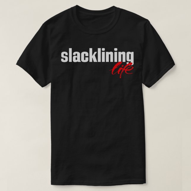 Slacklining Life 1 T-Shirt (Design Front)