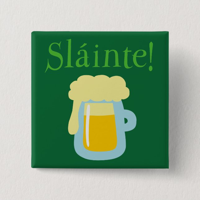 Sláinte Beer 2 Inch Square Button (Front)