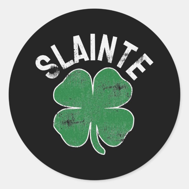 Slainte Beer Drinking Irish ST PATRICKS DAY Classic Round Sticker (Front)