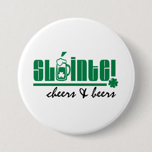 Sláinte. Cheers & Beers. St. Patrick's Day 3 Inch Round Button