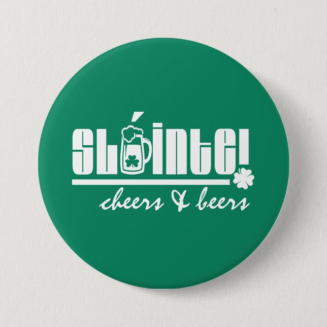 Sláinte. Cheers & Beers. St. Patrick's Day  3 Inch Round Button (Front)