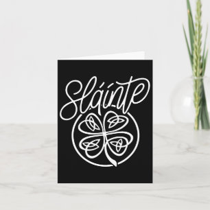 Slainte cheers Good Health Shamrock St Patricks Da Card