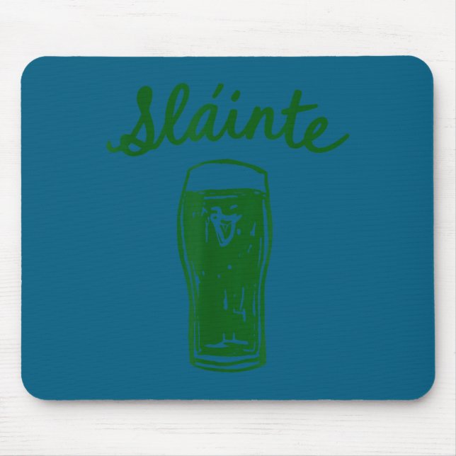 Slainte gaelic toast script irish pub cheers  mouse pad (Front)
