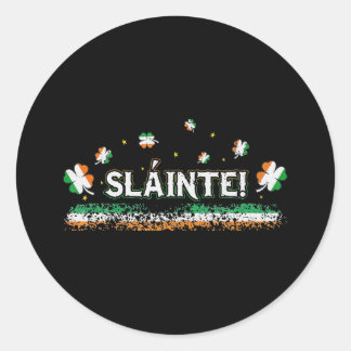 Slainte Ireland Shamrock Irish Flag Cheers Ireland Classic Round Sticker
