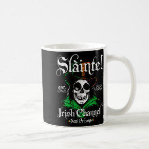 Slainte Irish Channel New Orleans St Patricks Day  Coffee Mug