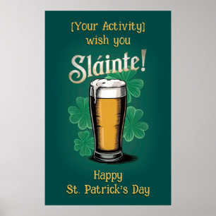 Slàinte! Saint Patrick's Day Pint of Beer on Green Poster