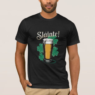 Slàinte! Saint Patrick's Day Pint of Beer on Green T-Shirt