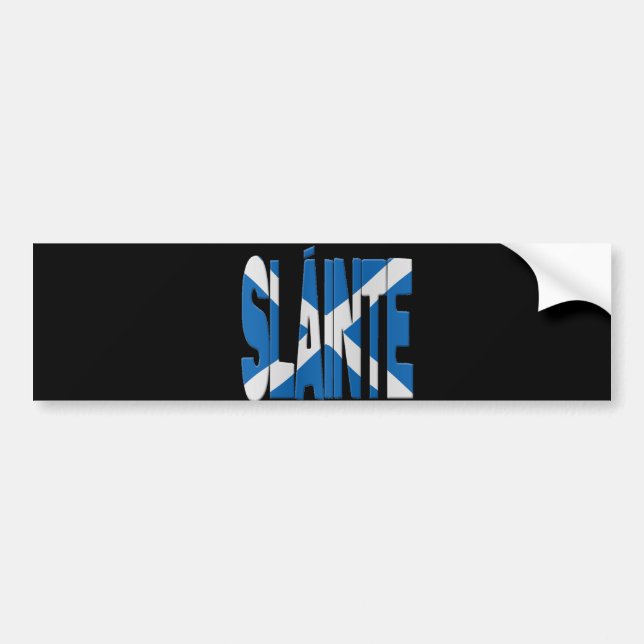 Slainte - Scots cheers. Bumper Sticker (Front)