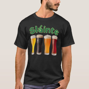 Slainte St Patrick's Day Funny Beer Drinker Irish  T-Shirt