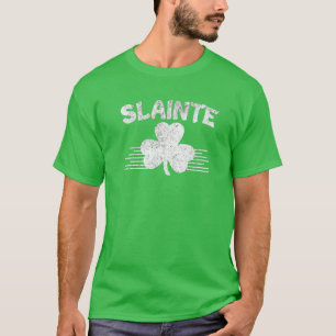 Slainte St Patricks Day Irish Gaelic Cheers Toast T-Shirt