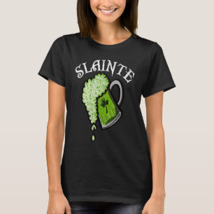 Slainte St Patricks Day Men Women Beer Drinking Mu T-Shirt