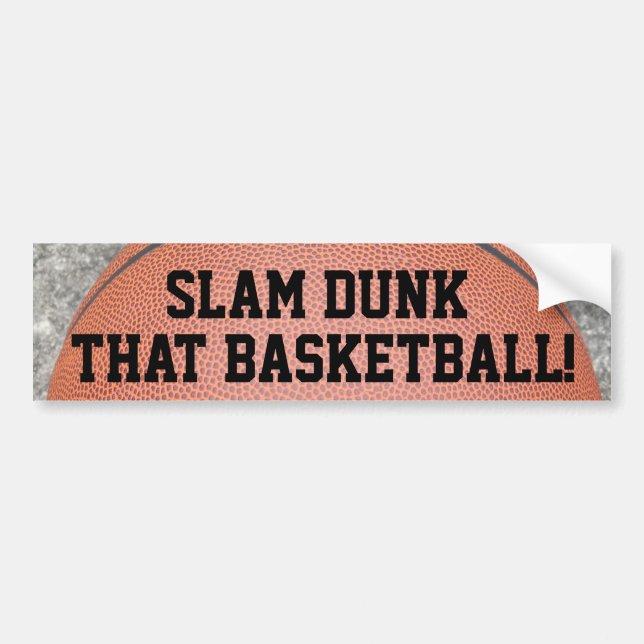 Slam Dunk que Basketball Fun Bumper Sticker (Devant)