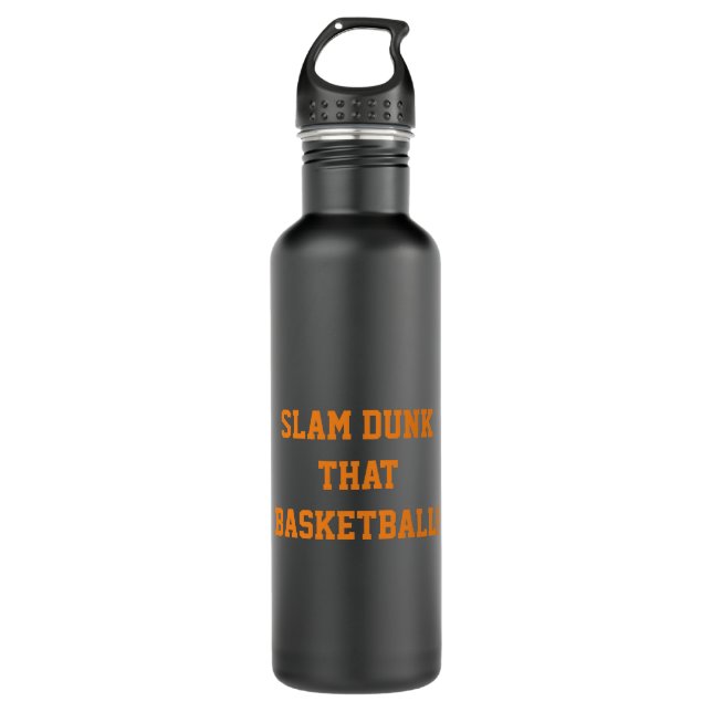 Slam Dunk That Basketball Black Orange 710 Ml Water Bottle (Front)