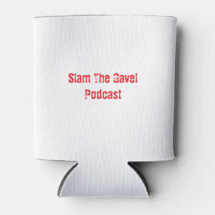 Slam The Gavel Cozy Can Cooler