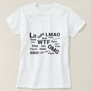 Slang Sayings-Teen Talk & Slang from 2019 T-Shirt