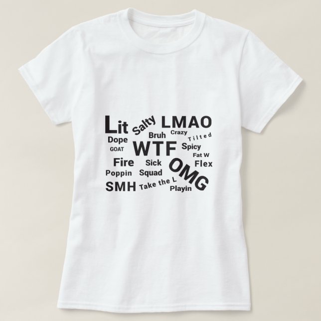 Slang Sayings-Teen Talk & Slang from 2019 T-Shirt (Design Front)