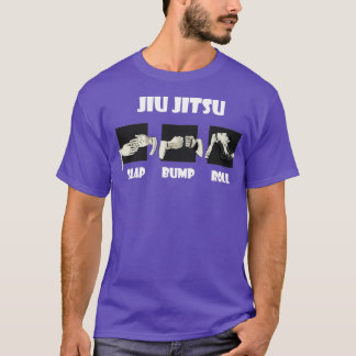 Slap Bump Roll 1 T-Shirt