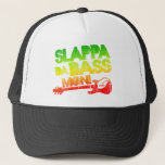 Slappa Da Bass Mon! Trucker Hat<br><div class="desc">Slappa Da Bass Mon! Quote from I Love You Man.</div>