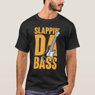Slappin da bass heavy metal rockers T-Shirt