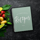Slate Green White Brush Script Recipe Notebook<br><div class="desc">Charming recipe book in muted green. Personalize with your name and the year. Recipes is written in a black brush script with a doodled heart replacing the dot over the i.</div>