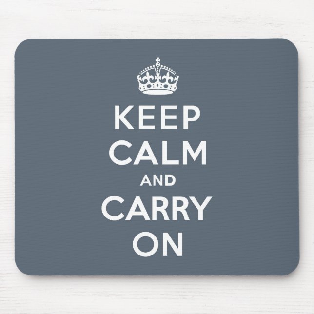 Slate Grey Keep Calm and Carry On Mouse Pad (Front)