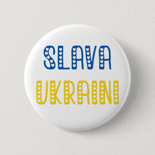 Slava Ukraini (Glory to Ukraine)  2 Inch Round Button