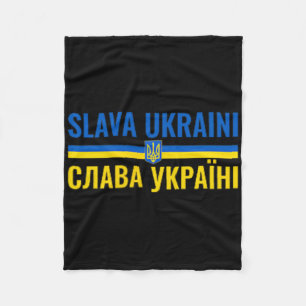 Slava Ukraini Glory To Ukraine Stand With Ukr Stro Fleece Blanket