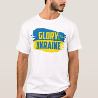 Slava Ukraini, Glory to Ukraine T-Shirt