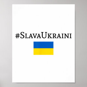 Slava Ukraini With Ukraine Flag  Poster