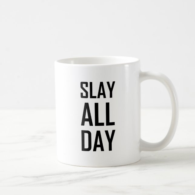Slay All Day Coffee Mug (Right)