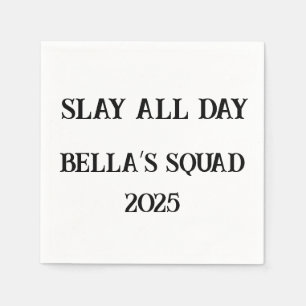 Slay All Day Custom Napkins –Girls Trip Party 2025