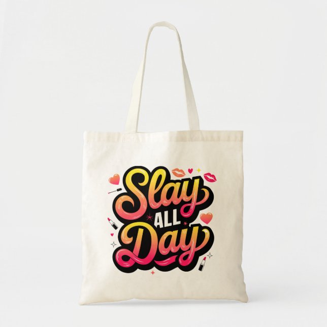 Slay All Day Fashionable Tote Bag (Front)